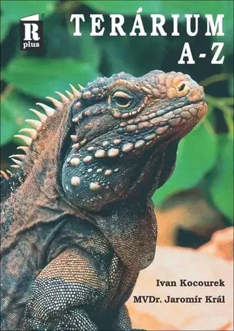 Terárium Terárium A-Z, 2. vydání - Ivan Kocourek,Jaromír Král
