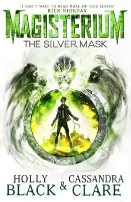 V cudzom jazyku Magisterium - The Silver Mask - Cassandra Clare,Holly Black