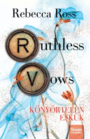 Sci-fi a fantasy Ruthless Vows - Könyörtelen eskük - (Különleges kiadás) - Rebecca Ross