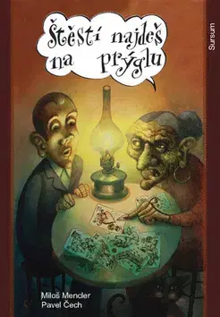 Humor a satira Štěstí najdeš na prýglu - Miloš Mencler,Pavel Čech