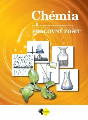 Učebnice pre ZŠ - ostatné Chémia pre 9.ročník špeciálnych základných škôl – pracovný zošit - Leontína Glatzová