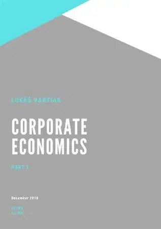 Učebnice pre SŠ - ostatné Corporate Economics Part 2 - Lukáš Vartiak