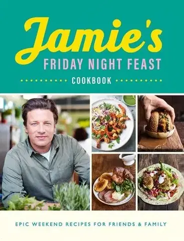 Kuchárky - ostatné Jamies Friday Night Feast - Oliver Jamie