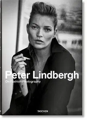 Fotografia Peter Lindbergh. On Fashion Photography - Peter Lindbergh