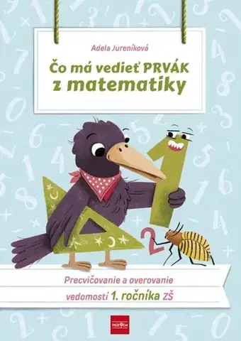 Matematika Čo má vedieť prvák z matematiky, 2.vydanie - Adela Jureníková