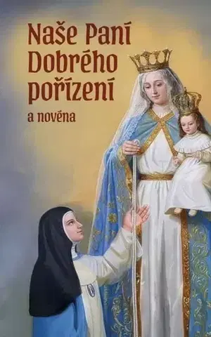 Kresťanstvo Naše Paní Dobrého pořízení a novéna