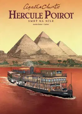 Komiksy Hercule Poirot: Smrť na Níle (komiks) - Agatha Christie,Isabelle Bottie,Callixte,Anna Blahová