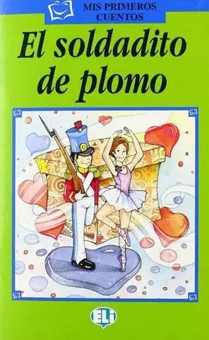 V cudzom jazyku ELI - Š - Mis Primeros Cuentos - El soldadito de plomo + CD