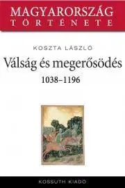 Svetové dejiny, dejiny štátov Válság és megerősödés - László Koszta