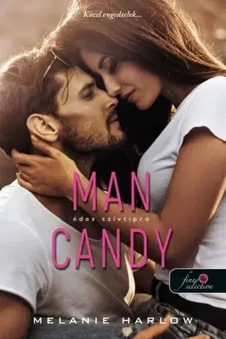 Erotická beletria Szívtipró 1: Man Candy - Édes szívtipró - Melanie Harlow