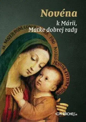 Kresťanstvo Novéna k Márii, Matke dobrej rady