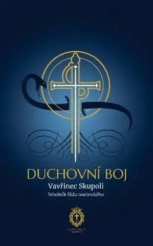 Kresťanstvo Duchovní boj - Vavřinec Skupoli