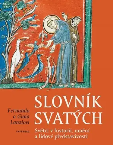 Náboženstvo Slovník svatých - Světci v historii, umění a lidové představivosti