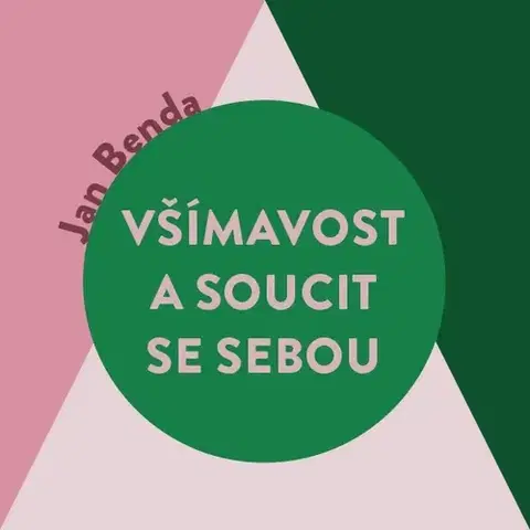 Rozvoj osobnosti Tympanum Všímavost a soucit se sebou