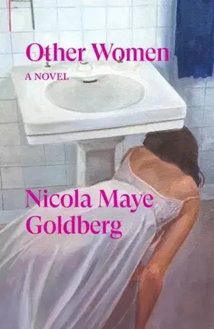 Beletria Other Women - Nicola Maye Goldberg