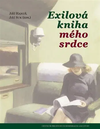 Eseje, úvahy, štúdie Exilová kniha mého srdce - Hanuš Jiří,Jiří Suk