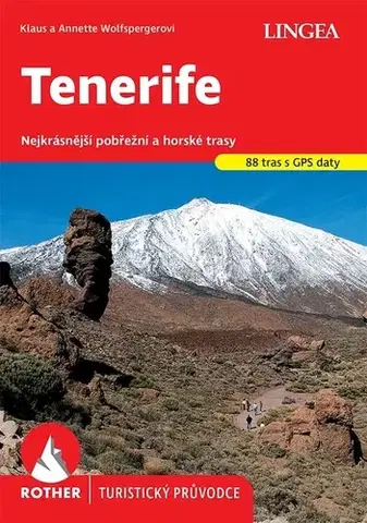 Turistika, skaly Tenerife - turistický průvodce Rother - Klaus Wolfsperger,Annette Wolfsperger