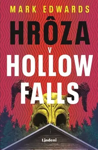 Detektívky, trilery, horory Hrôza v Hollow Falls - Mark Edwards,Vladislav Gális