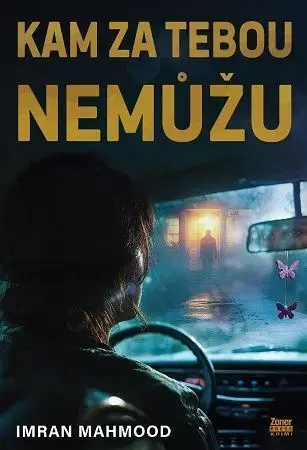 Detektívky, trilery, horory Kam za tebou nemůžu - Imran Mahmood
