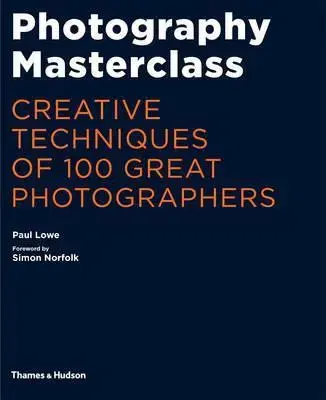 Fotografia Photography Masterclass - Kolektív autorov