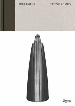 Dizajn, úžitkové umenie, móda Rick Owens: Temple of Love - Rick Owens