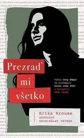 Detektívky, trilery, horory Prezraď mi všetko - Erika Krouse