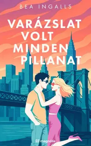 Romantická beletria Varázslat volt minden pillanat - Bea Ingalls