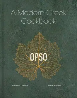 Národná kuchyňa - ostatné OPSO: A Modern Greek Cookbook - Andreas Labridis,Nick Roussos