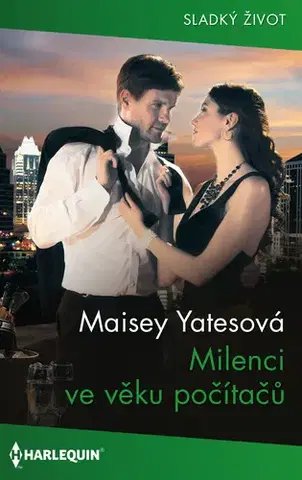 Romantická beletria Milenci ve věku počítačů - Yates Maisey