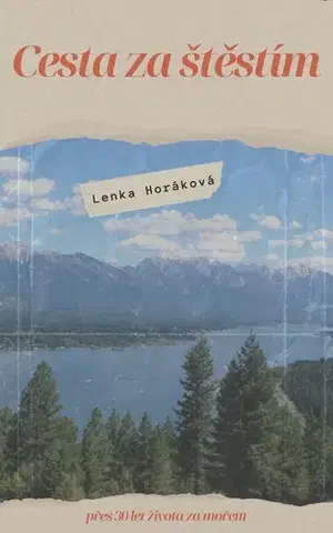 Pre deti a mládež - ostatné Cesta za štěstím - Lenka Horáková