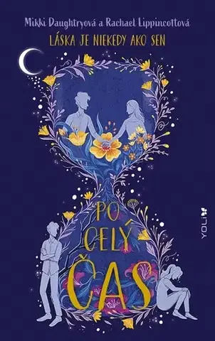 Young adults Po celý čas - Rachael Lippincott,Mikki Daughtry,Denisa Jahičová