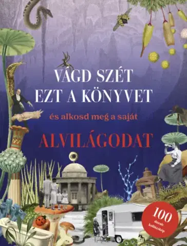 Ručné práce - ostatné Vágd szét ezt a könyvet, és alkosd meg a saját Alvilágodat - Kollázskönyv - Eliza Scott