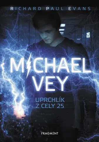 Fantasy, upíri Michael Vey: Uprchlík z cely 25 - Evans Richard Paul