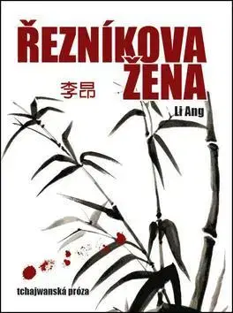 Historické romány Řezníková žena - Ang Li