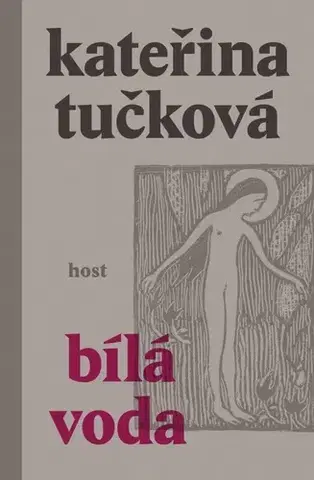 Česká beletria Bílá voda - Kateřina Tučková
