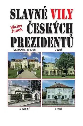 Architektúra Slavné vily českých prezidentů - Václav Junek