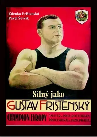 Šport Silný jako Gustav Frištenský - Zdena Frištenská,Pavel Ševčík