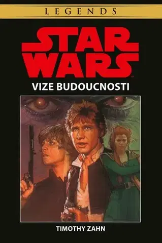 Sci-fi a fantasy Star Wars - Vize budoucnosti - Timothy Zahn,Timothy Zahn,Milan Pohl