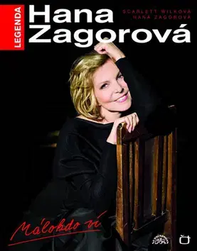 Biografie - ostatné Legenda Hana Zagorová Málokdo ví + DVD - Scarlett Wilková,Hana Zagorová