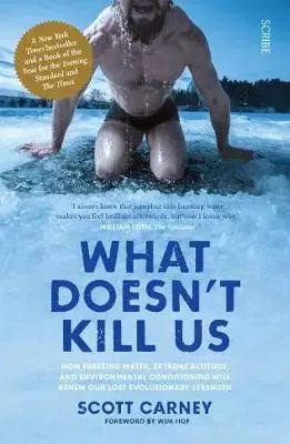 Cudzojazyčná literatúra What Doesn't Kill Us - Scott Carney