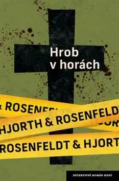 Detektívky, trilery, horory Hrob v horách - Michael Hjorth,Hans Rosenfeldt