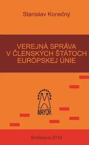 Ekonómia, manažment - ostatné Verejný záujem v členských štátoch Európskej únie - Stanislav Konečný