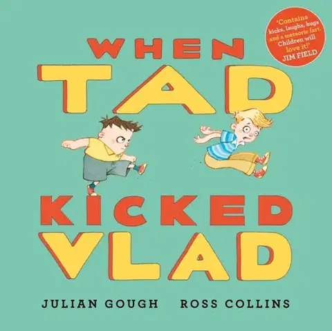 Leporelá, krabičky, puzzle knihy When Tad Kicked Vlad - Julian Gough