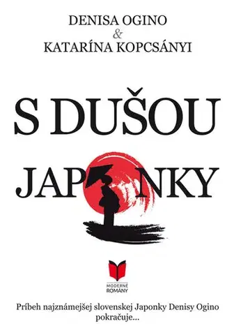 Romantická beletria S dušou Japonky - Denisa Ogino,Katarína Kopcsányi