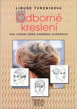 Učebnice pre SŠ - ostatné Odborne Kresleni Zdr/Har.Uces - L. Tvrzníková