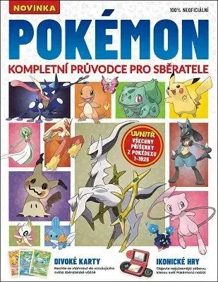 Pre deti a mládež - ostatné Pokémon – Kompletní průvodce pro sběratele - Kolektív autorov