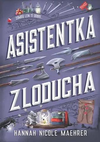 Sci-fi a fantasy Asistentka Zloducha - Hannah Nicole Maehrer