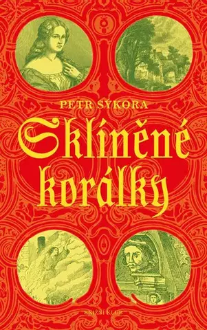 Historické romány Sklíněné korálky - Petr Sýkora