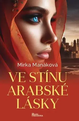 Romantická beletria Ve stínu arabské lásky - Mirka Manáková
