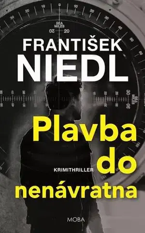Detektívky, trilery, horory Plavba do nenávratna - František Niedl